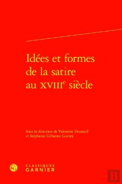 Bertrand.pt - Idées Et Formes De La Satire Au Xviiie Siècle
