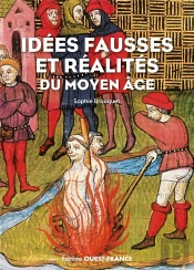 Idées Fausses Et Réalités Du Moyen Âge
