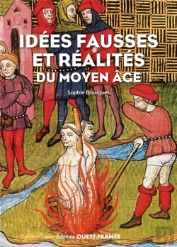Bertrand.pt - Idées Fausses Et Réalités Du Moyen Âge