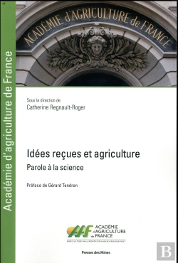 Bertrand.pt - Idées Reçues Et Agriculture : Parole À La Science