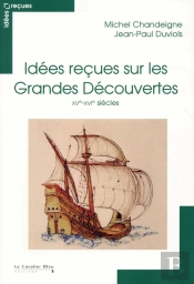Idees Recues Sur Les Grandes Decouvertes Aux Xve Et Xvie S