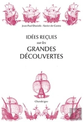 Idées Reçues Sur Les Grandes Découvertes