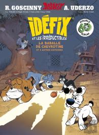 Idéfix Et Les Irréductibles : Intégrale Tomes 1 Et 2 : La Baballe De Chevrotine Et Autres Histoires