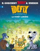 Idéfix Et Les Irréductibles Tome 6 : La Forêt De Lumière