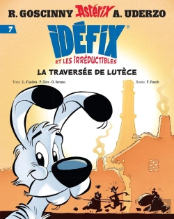 Bertrand.pt - Idéfix Et Les Irréductibles Tome 7 : La Traversée De Lutèce