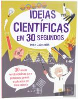 Ideias Científicas em 30 Segundos