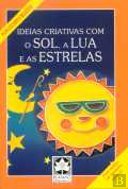 Bertrand.pt - Ideias Criativas com o Sol, a Lua e as Estrelas