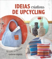 Ideias Criativas de Upcycling