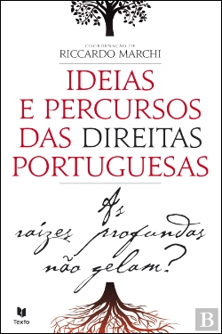 Bertrand.pt - Ideias e Percursos das Direitas Portuguesas