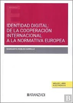 Bertrand.pt - Identidad Digital: De La Cooperacion Internacional A La Normativa
