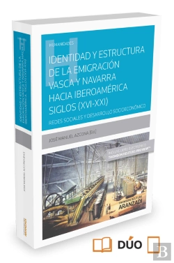 Bertrand.pt - Identidad Y Estructura De La Emigración Vasca Y Navarra Hacia Iberoamérica (Siglos Xvi-Xxi) (Papel +