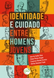 Identidade E Cuidade Entre Homens Jovens