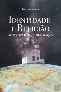 Bertrand.pt - Identidade E Religião No Contexto Da Globalização