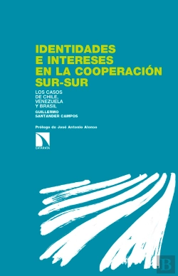 Bertrand.pt - Identidades E Intereses En La Cooperación Sur-Sur