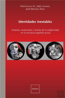 Bertrand.pt - Identidades Inestables - Avatares, Evoluciones Y Teorias De La Subjetividad En La Narrativa Espanola
