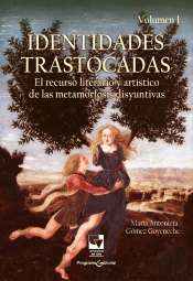 Identidades Trastocadas. Volumen 1