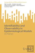 Identifiability And Observability In Epidemiological Models
