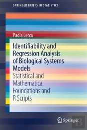 Identifiability And Regression Analysis Of Biological Systems Models