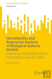 Identifiability And Regression Analysis Of Biological Systems Models