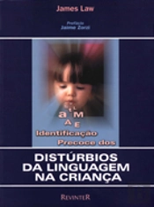 Identificação Precoce dos Distúrbios da Linguagem na Criança