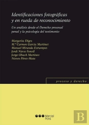 Identificaciones Fotográficas Y En Rueda De Reconocimiento