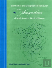 Identification And Geographical Distribution Of The Mosquitoes Of North America, North Of Mexico
