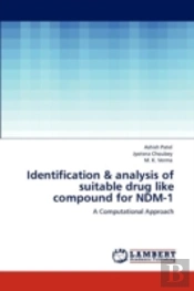 Identification & Analysis Of Suitable Drug Like Compound For Ndm-1