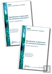 Identification Et Observation Des Actionneurs Electriques Les 2 Volumes Traite Egem Serie Genie Elec