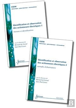 Bertrand.pt - Identification Et Observation Des Actionneurs Electriques Les 2 Volumes Traite Egem Serie Genie Elec
