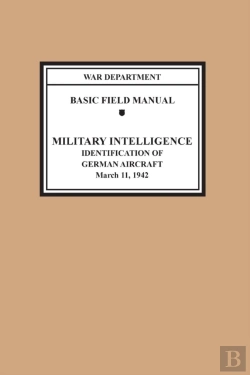 Bertrand.pt - Identification Of German Aircraft (Basic Field Manual Military Intelligence Fm 30-35)