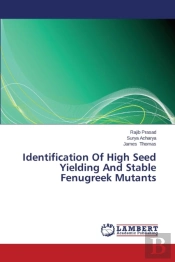 Identification Of High Seed Yielding And Stable Fenugreek Mutants