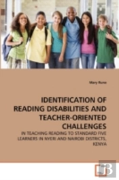 Identification Of Reading Disabilities And Teacher-Oriented Challenges