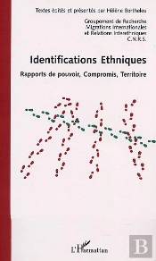 Identifications Ethniques ; Rapports De Pouvoir, Compromis, Territoire