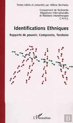 Bertrand.pt - Identifications Ethniques ; Rapports De Pouvoir, Compromis, Territoire