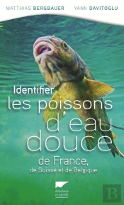 Identifier Les Poissons D'Eau Douce De France, De Suisse Et Belgique