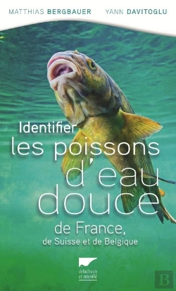 Bertrand.pt - Identifier Les Poissons D'Eau Douce De France, De Suisse Et Belgique