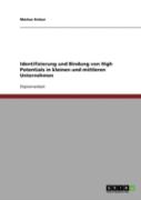 Identifizierung Und Bindung Von High Potentials In Kleinen Und Mittleren Unternehmen