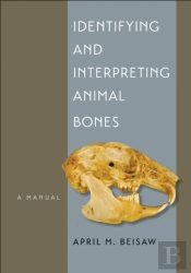 Identifying And Interpreting Animal Bones
