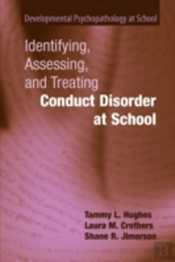 Bertrand.pt - Identifying, Assessing, And Treating Conduct Disorder At School