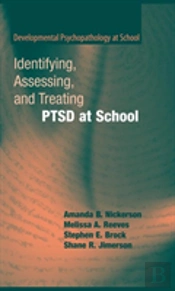 Identifying, Assessing, And Treating Ptsd At School