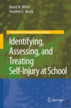 Bertrand.pt - Identifying, Assessing, And Treating Self-Injury At School