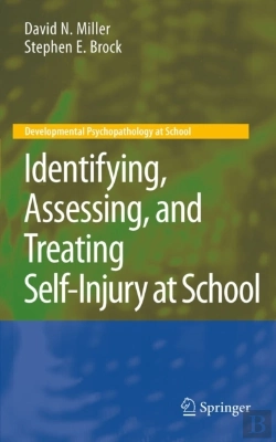 Bertrand.pt - Identifying, Assessing, And Treating Self-Injury At School
