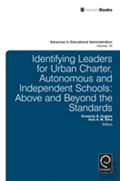Identifying Leaders For Urban Charter, Autonomous And Independent Schools