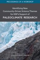 Identifying New Community-Driven Science Themes For Nsf'S Support Of Paleoclimate Research