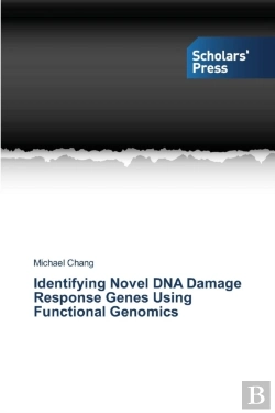 Bertrand.pt - Identifying Novel Dna Damage Response Genes Using Functional Genomics
