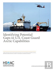 Identifying Potential Gaps In U.S. Coast Guard Arctic Capabilities