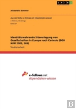 Bertrand.pt - Identitaã‚Â¤Tswahrende Sitzverlegung Von Gesellschaften In Europa Nach Cartesio (Bgh Njw 2009, 569)