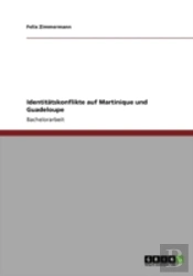 Identitatskonflikte Auf Martinique Und Guadeloupe