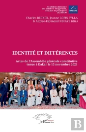 Identité Et Différences : Actes De L'Assemblée Générale Constitutive Tenue À Dakar Le 13 Novembre 2021