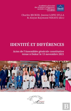 Bertrand.pt - Identité Et Différences : Actes De L'Assemblée Générale Constitutive Tenue À Dakar Le 13 Novembre 2021